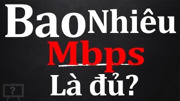 NÊN THUÊ ĐƯỜNG TRUYỀN CÓ TỐC ĐỘ BAO NHIÊU? BĂNG THÔNG BAO NHIÊU LÀ ĐỦ | GIẢI THÍCH HỘ