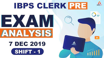 IBPS Clerk Analysis 2019 Prelims | Exam Review & Expected Cut Off 2019 (Shift 1)