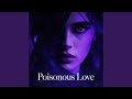 Poisonous Love 
