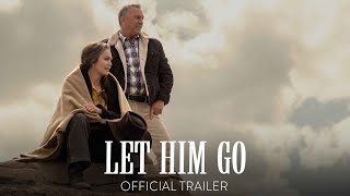 LET HIM GO -  Trailer [HD] - In Theaters November