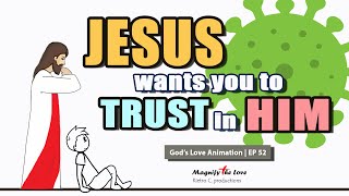 JESUS WANTS YOU TO TRUST IN HIM (❤Motivational Short Clips❤) | God's Love Animation EP 52