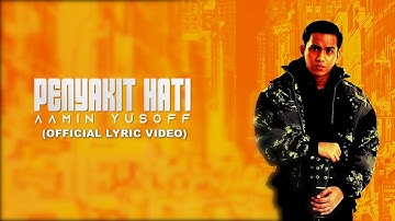Aamin Yusoff - Penyakit Hati [Official Lyric Video]