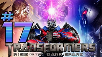 Transformers: Rise of the Dark Spark - Part 17 - Hope is still broken (Escalation)