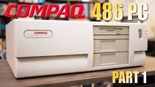 Compaq 486 PC exploration, restoration and upgrade - Part 1