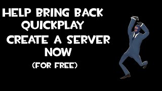 TF2 True Quick Play Server Creating Tutorial