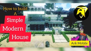 How to build a Simple Modern House in Ark survival evolved mobile#arksurvivalevolved #arksurvival