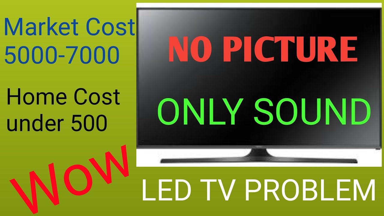 LED TV No Picture Only Sound LED TV Repair LED TV Display Problem led-tv-no-picture-only-sound-led-tv-repair-led-tv-display-problem