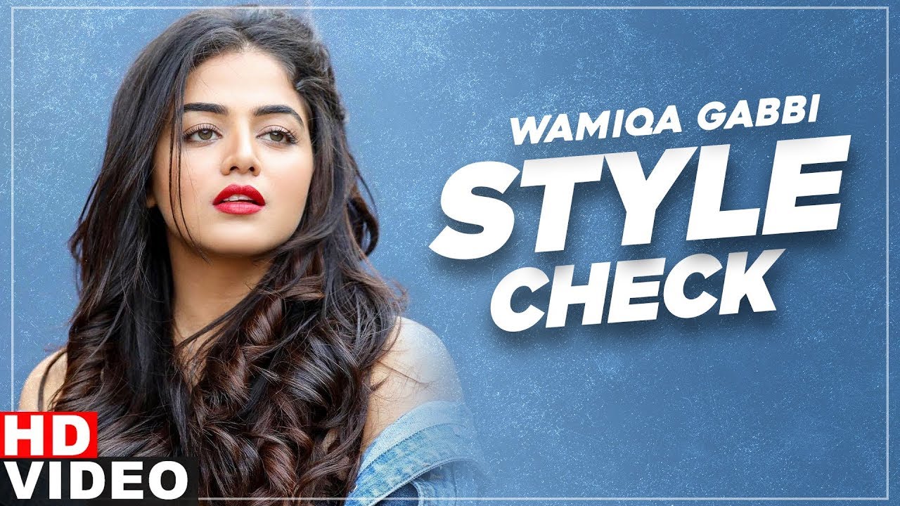 Wamiqa Gabbi (Style Check) | Hasdi Tu Reh Sohniye | Decoding Inimitable Styles | New Song 2020