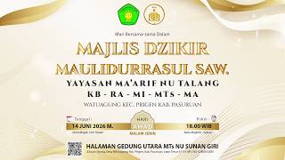 🔴 MAJLIS DZIKIR MAULIDURRASUL SAW YAYASAN MA'ARIF NU TALANG WATUAGUNG - PRIGEN - PASURUAN.