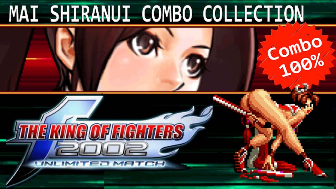 MAI SHIRANUI Combos Collection KOF2002UM #48 - YouTube