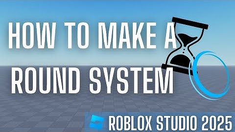 HOW TO MAKE A ROUND SYSTEM IN ROBLOX STUDIO | ROBLOX STUDIO TUTORIALS 2025