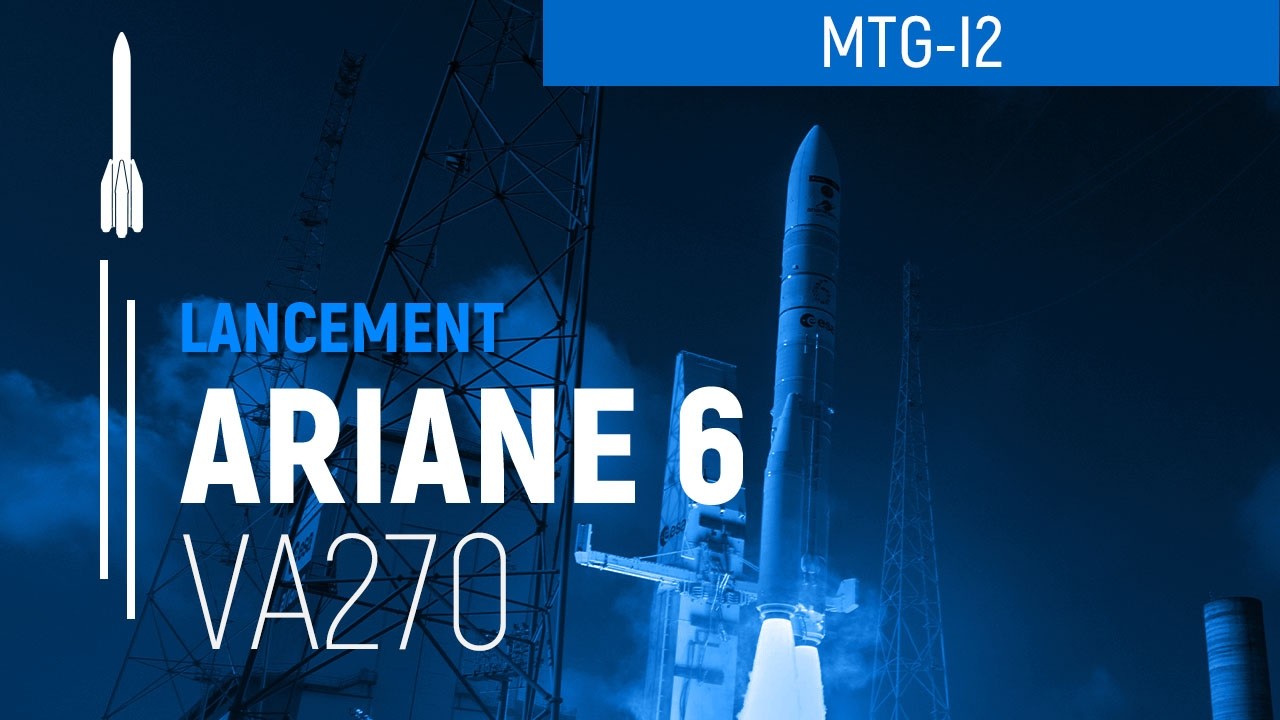 Vol VA270 | MTG-I2 | Ariane 6 | Arianespace video thumbnail