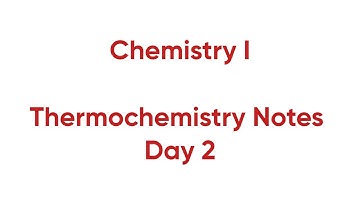 Thermochemistry Notes Day 2 (Slides 17-26)