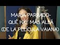 María Parrado - Qué hay más allá - Vaiana (letra)