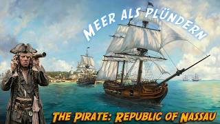 Eine Wirtschaftssimulation? - The Pirate Republic of Nassau - {VR} - [4K]