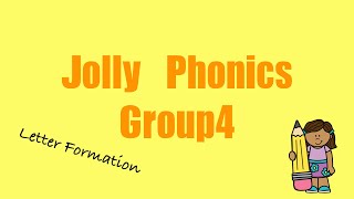Jolly Phonics Group 4【 letter formation】