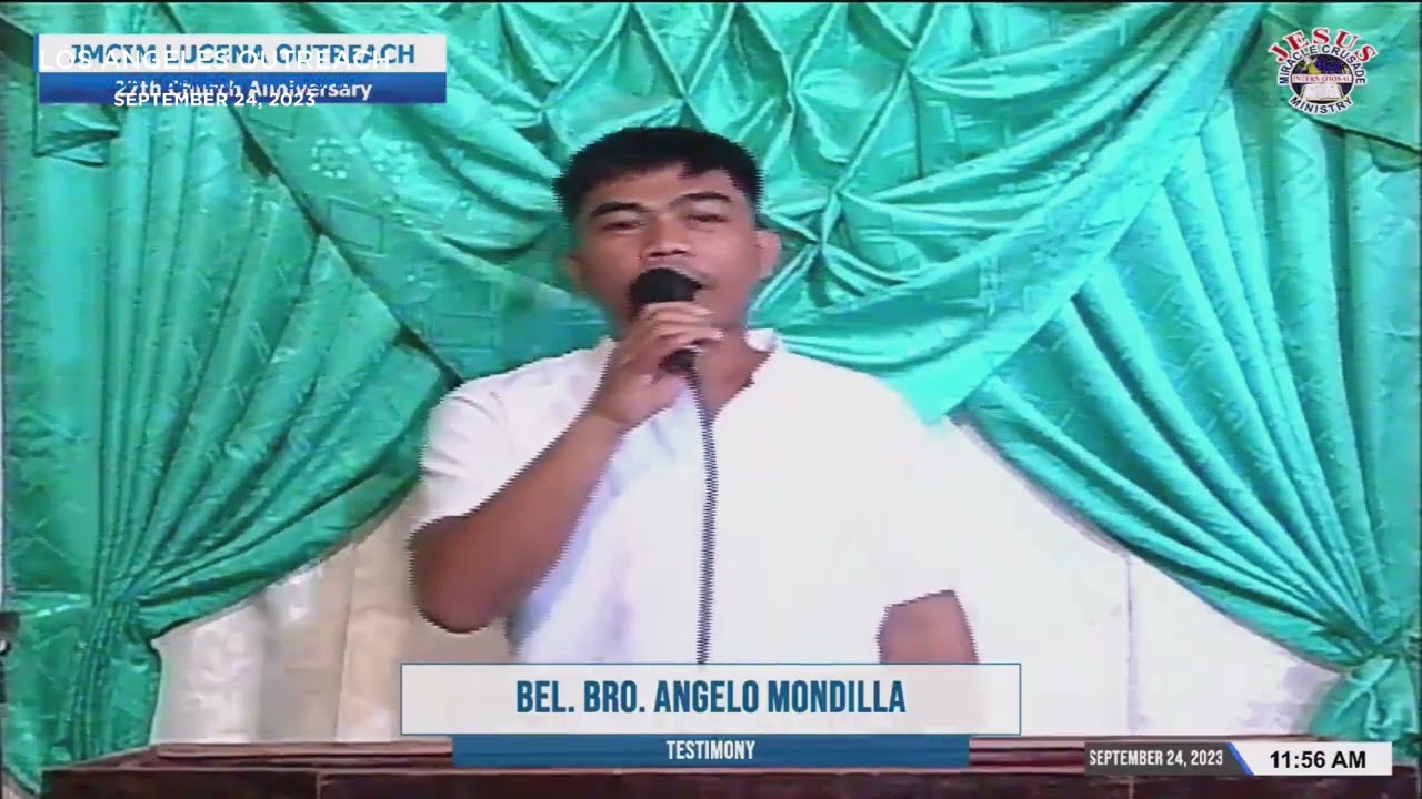 JMCIM Testimony Portion I Beloved Bro. Angelo Mondilla I September 24, 2023