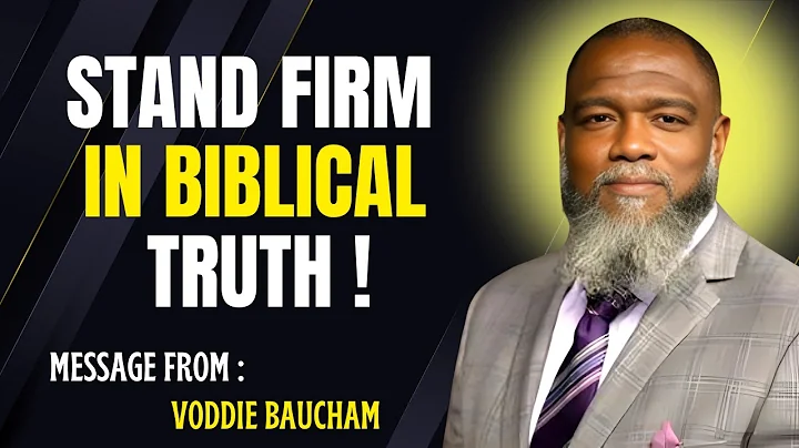 Standing Firm in a World That Hates Biblical Truth | Voddie Baucham