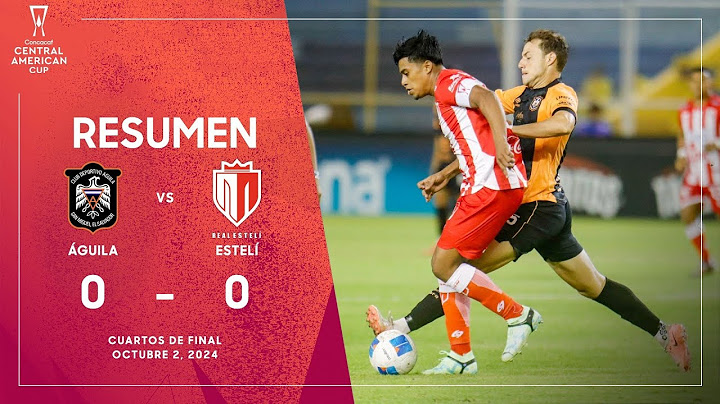 Águila vs Real Estelí | Copa Centroamericana 2024 | Cuartos de Final