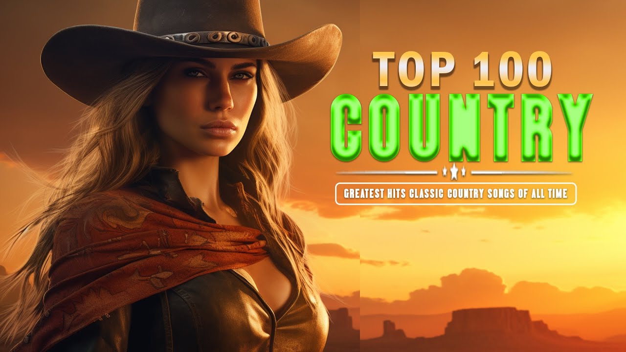 DO NOT SKIP Greatest Hits Classic Country Songs Of All Time Top 100 do-not-skip-greatest-hits-classic-country-songs-of-all-time-top-100