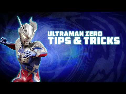 Tips and Tricks | Ultraman Zero