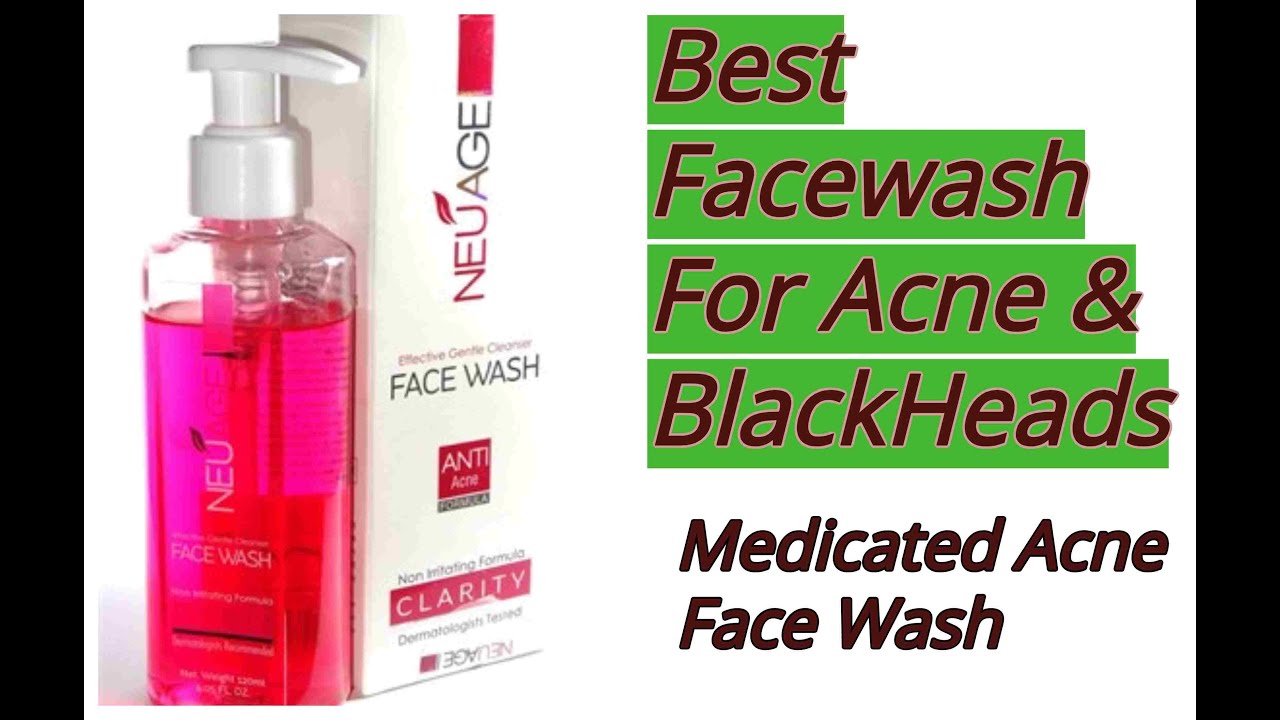 Medicated Acne Face Wash Best Neuage Face Wash For Oily & Acne Pron
