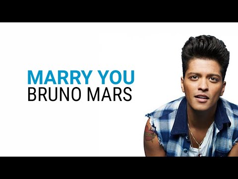 Bruno Mars Marry You Lyrics Youtube Bruno Mars Marry You Lyrics Youtube