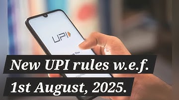 213. NPCI introduces new UPI rules w.e.f. 1st of August, 2025.