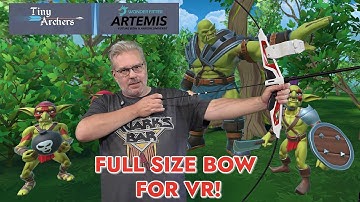 Full Size Bow For VR - Unboxing & Review Artemis Smart Bow Playing Tiny Archers