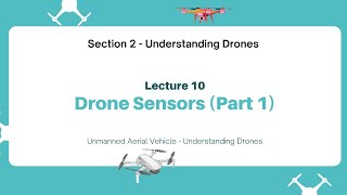 Lecture 10 |  Drone Sensors (Part 1) | UAV - Understanding Drones