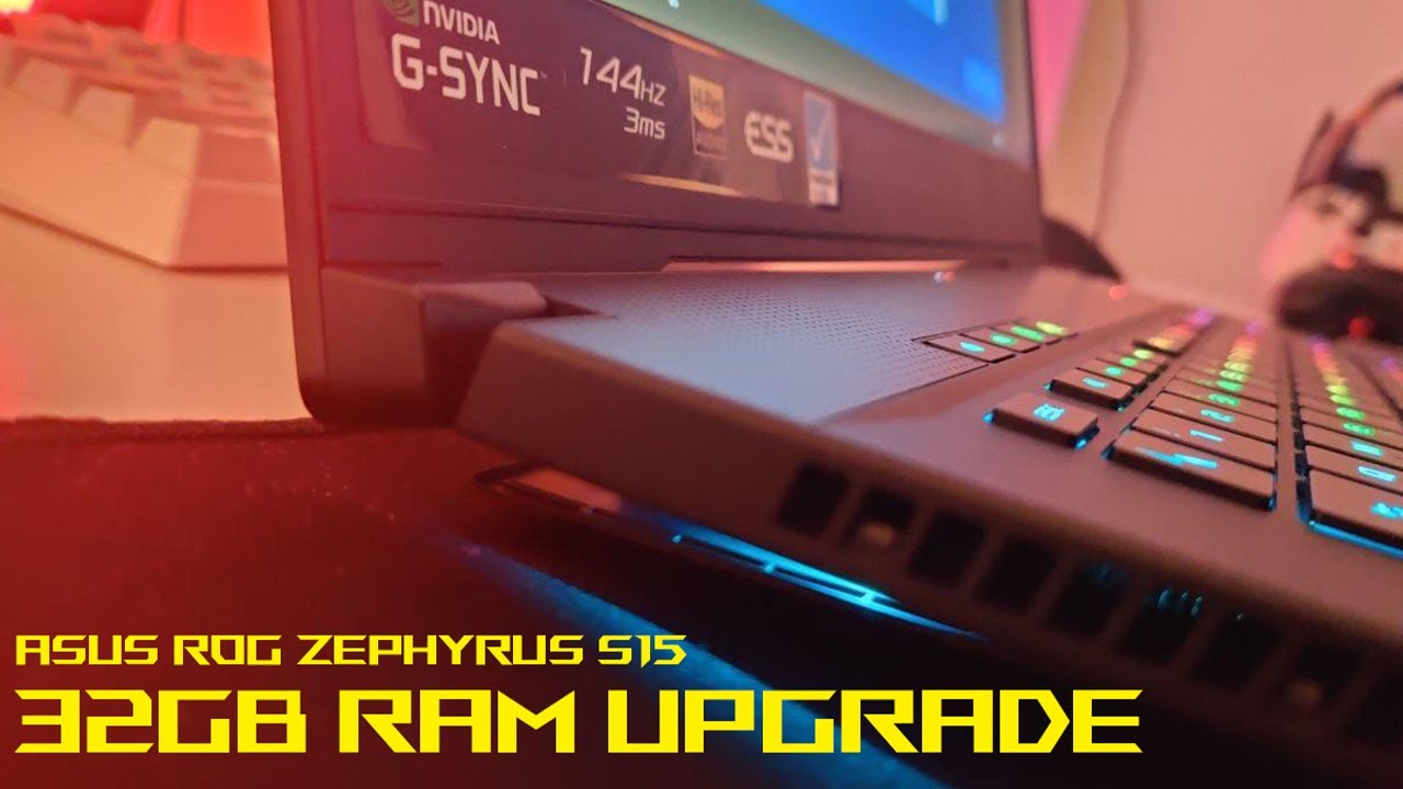 Asus ROG Zephyrus S15 Ram Upgrade (32GB)