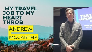 Andrew McCarthy on Travel
