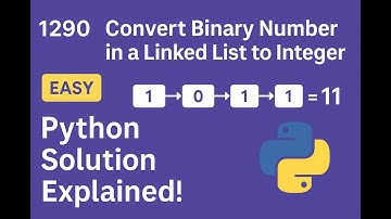 LeetCode 1290 - Convert Binary Linked List to Integer | Python Easy Explanation 🔢🐍