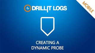 Creating Dynamic Probe with Drillit Logs (mobile) screenshot 3