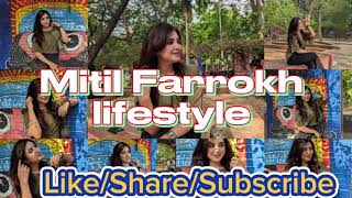 Mitil Farrokh Life Style 04 মতল ফরক দননদন জবন Mitilfarrokh3572