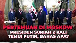 Presiden Suriah Temui Putin di Moskow untuk Kedua Kalinya, Bahas Apa? | OneNews Update