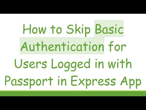 How to Skip Basic Authentication for Users Logged in with Passport in Express App