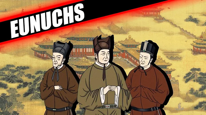 HISTORY OF EUNUCHS IN CHINA - CHINESE EUNUCHS DOCUMENTARY - DayDayNews