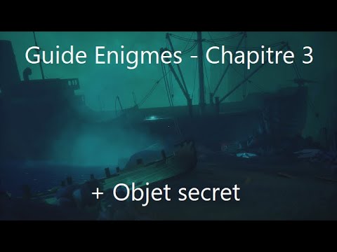 Call of the Sea - Guide Enigmes du Chapitre 3 (+objet secret)