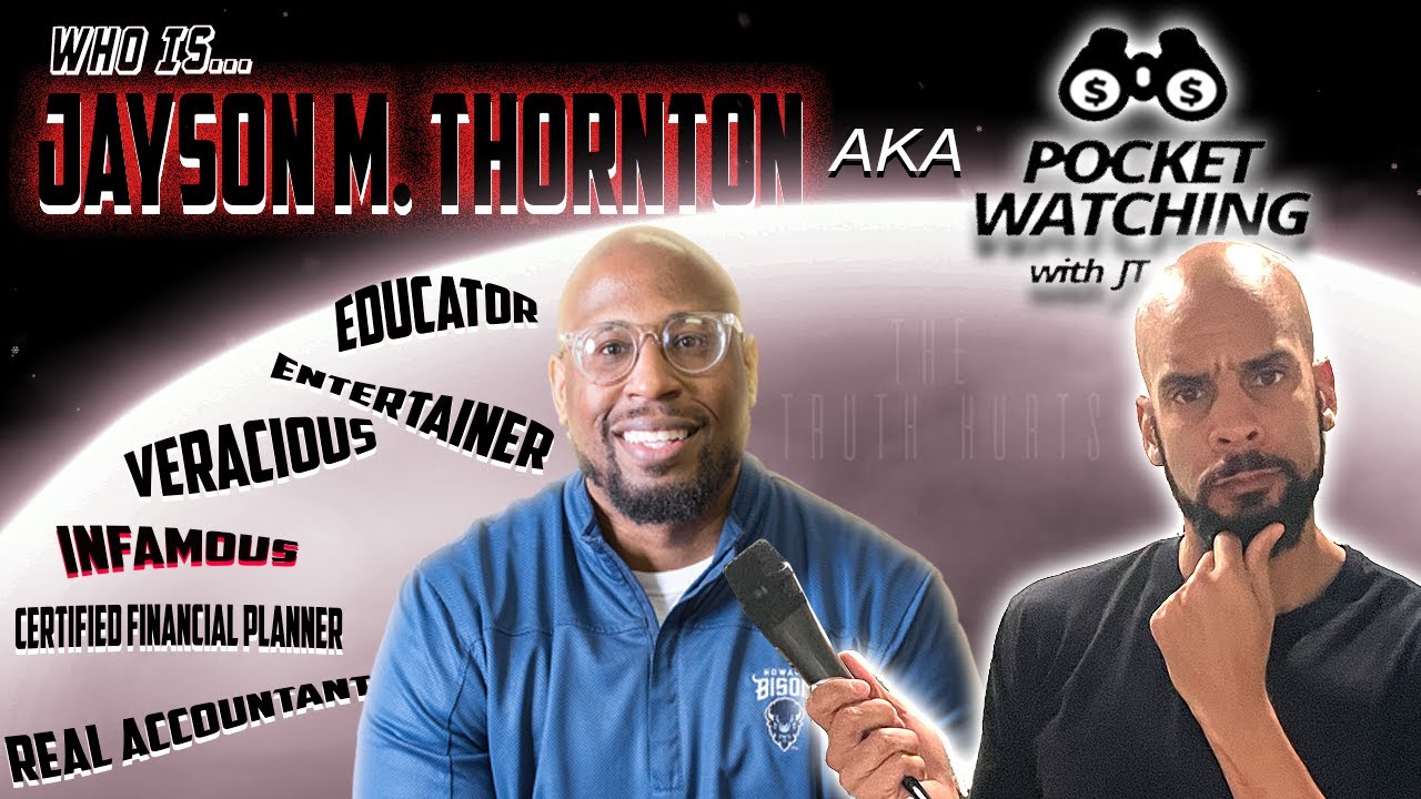 WHO IS... Jayson M. Thornton: EXPOSING Pocket Watching With JT