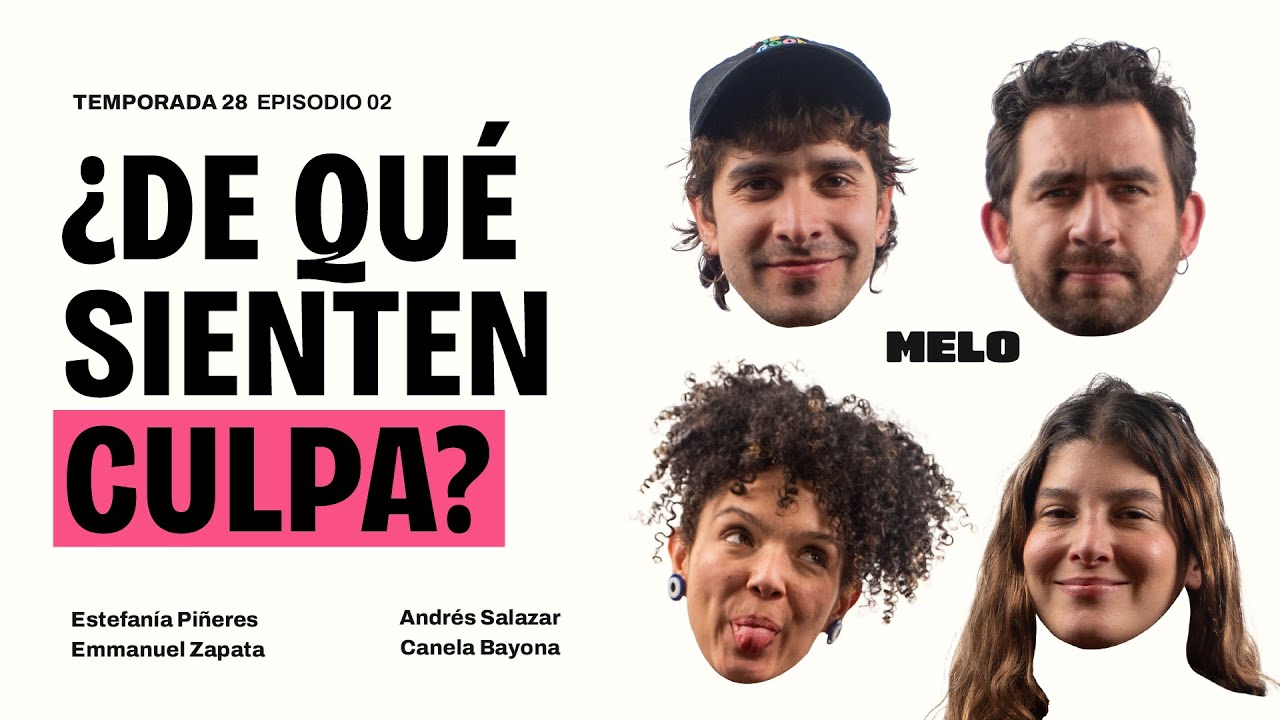 ¿De qué se sienten culpables?  | Emmanuel Restrepo, Estefanía Piñeres y Canela Bayona