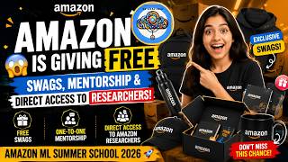Amazon is Giving FREE Swags, Mentorship & Direct Access to Researchers! Amazon ML Summer School 2026