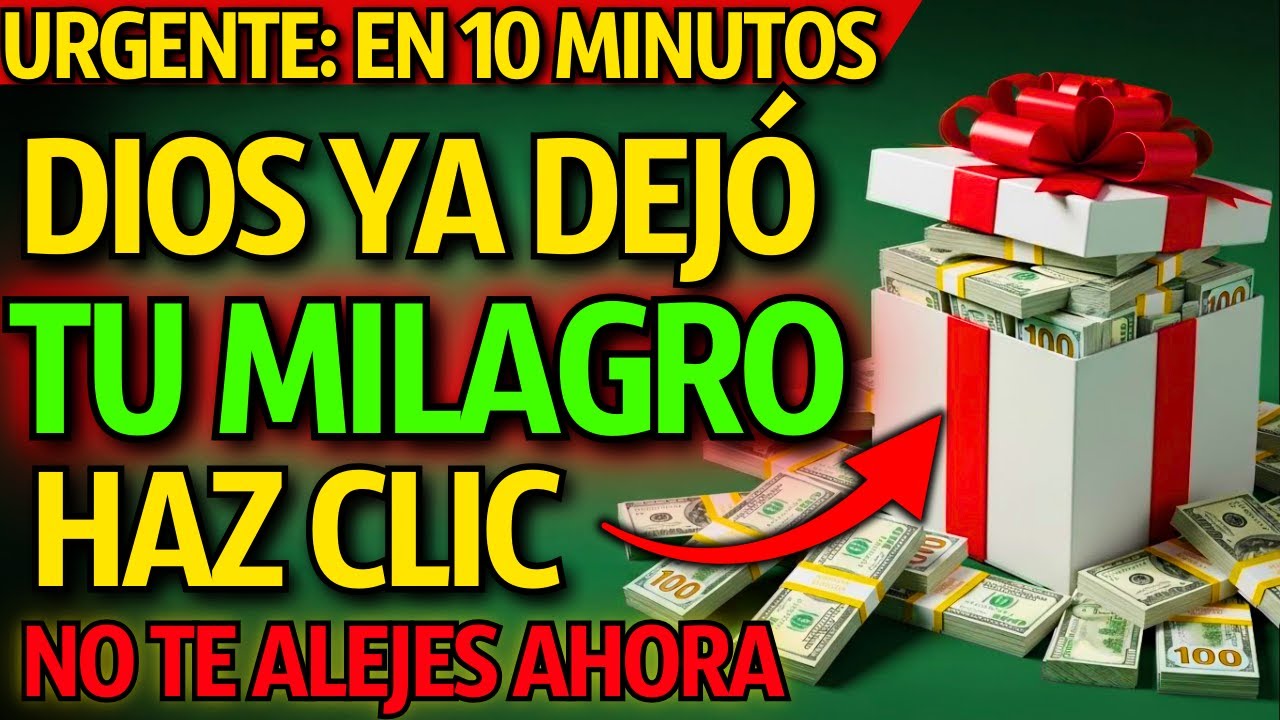 DIOS DICE: HOY RECIBES TU MILAGRO 🎁 ESTA ORACIÓN DESATA TU BENDICIÓN FINANCIERA