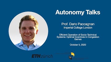 Autonomy Talks - Dario Paccagnan: Efficient Operation of Socio-Technical Systems