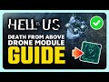 How To Find &amp; Equip Death From Above Drone Module in Hell is Us (Easy Guide)