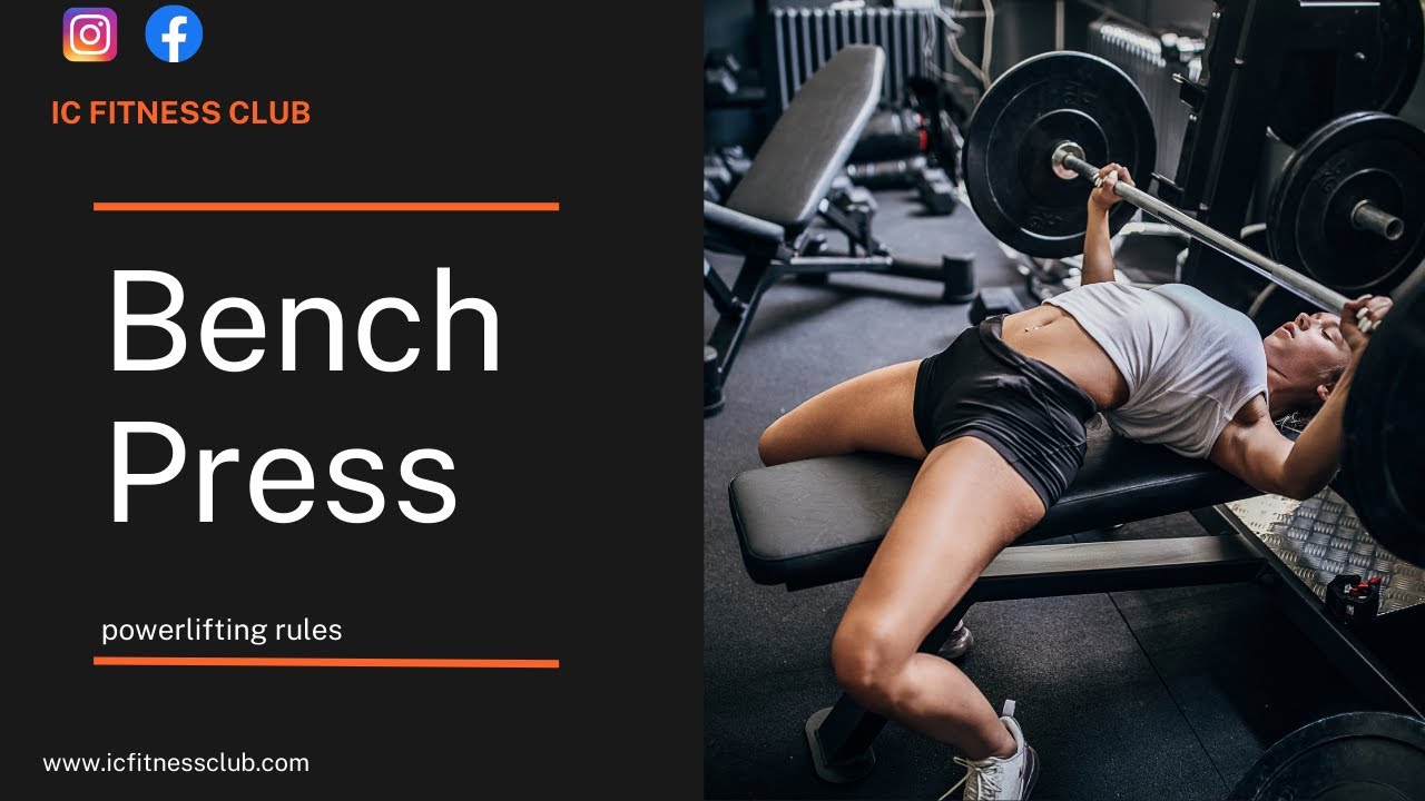 Bench Press powerlifting rules IC Fitness Club YouTube