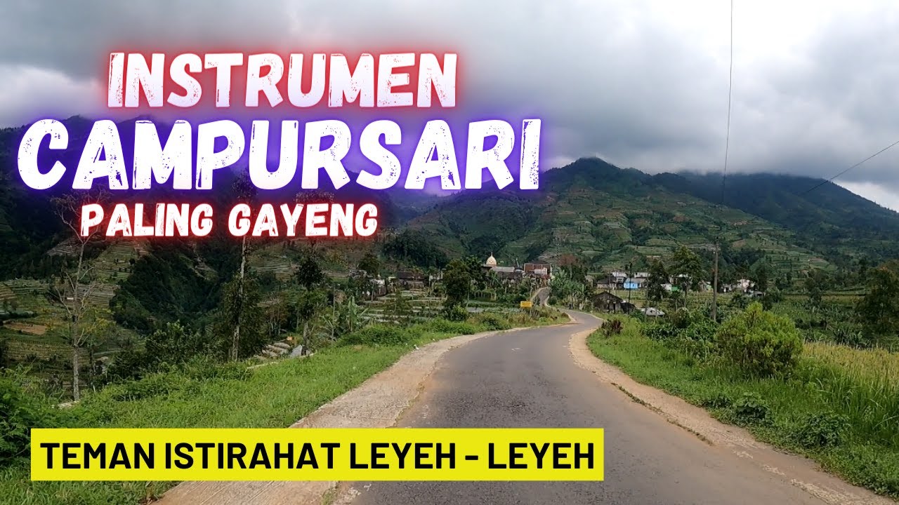 INSTRUMEN LANGGAM CAMPURSARI JAWA MANTHOUS COCOK SEBAGAI TEMAN ISTIRAHAT DAN LEYEH LEYEH #JALANDESA