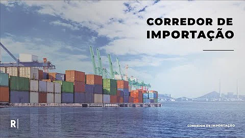 O que significa corredor de importação?