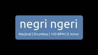 Negri Ngeri | Marjinal | Drumless | 143 BPM | C