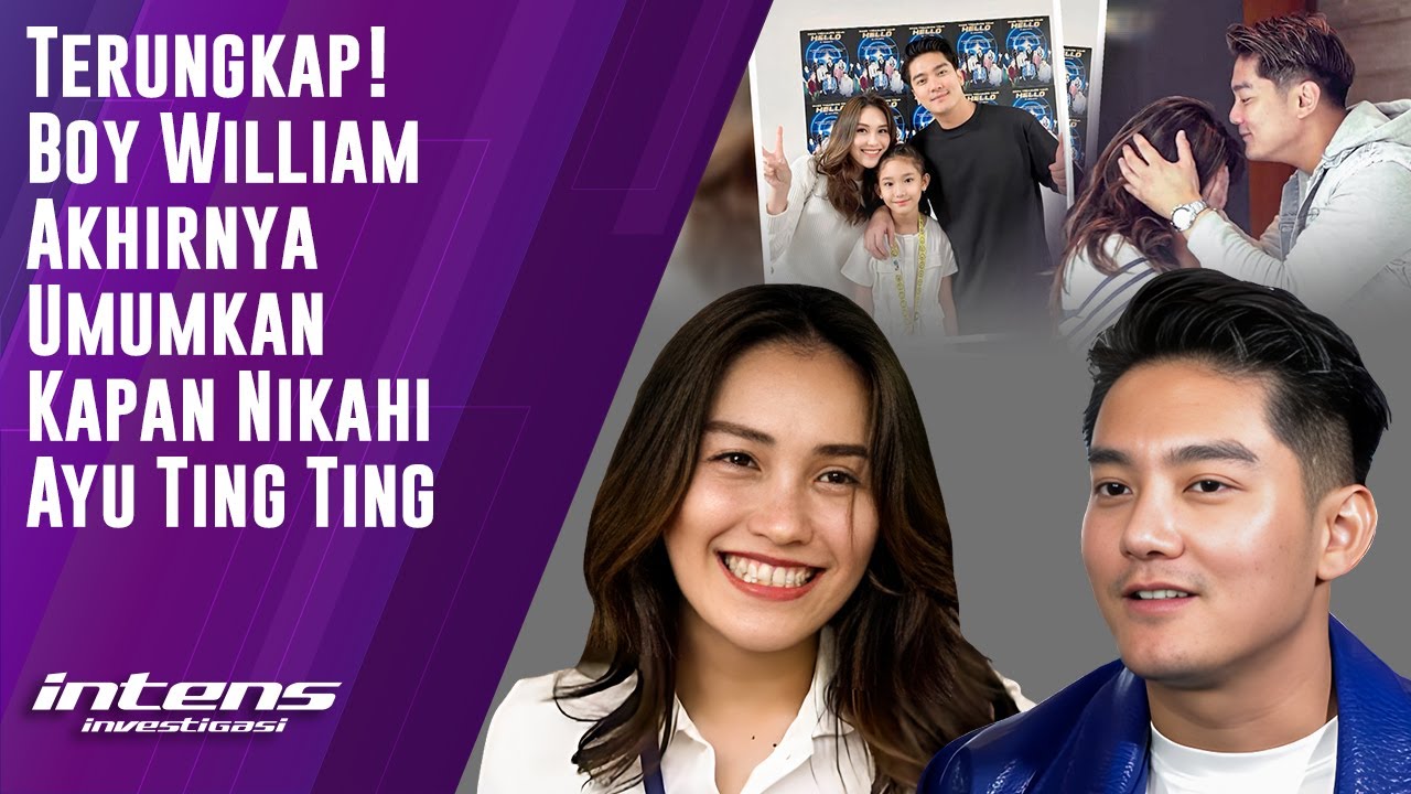 Boy William Akhirnya Jawab Kapan Akan Nikahi Ayu Ting Ting | Intens Investigasi | Eps 3296